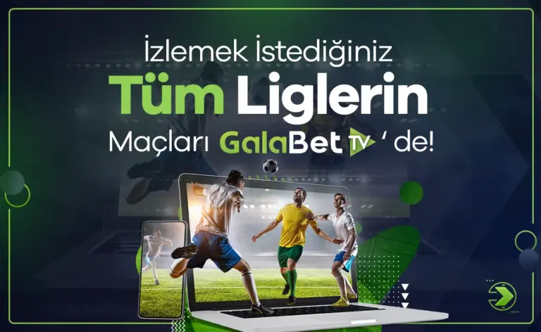 Galabet canlı yayın ve TV bahis